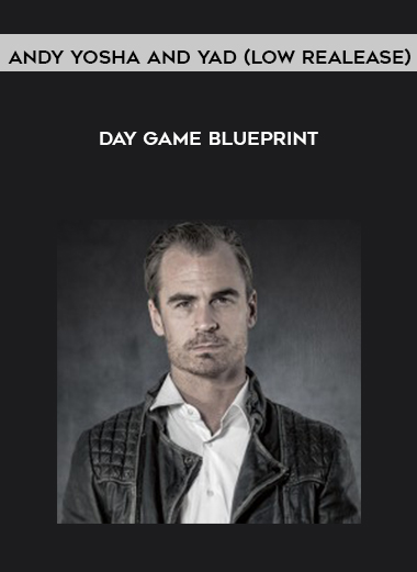 Andy Yosha and Yad (Low Realease) - Day game Blueprint