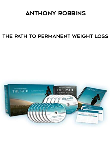 Anthony Robbins - The Path to Permanent Weight Loss