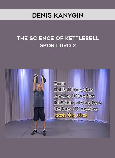 Denis Kanygin - The Science Of Kettlebell Sport DVD 2