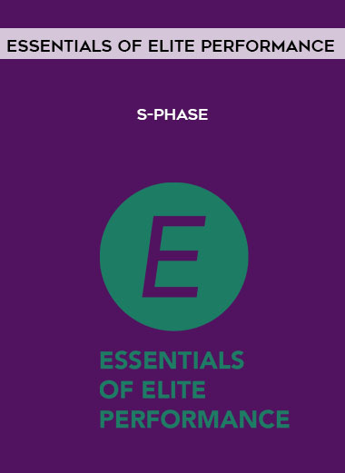 S-Phase by Essentials of Elite Performance