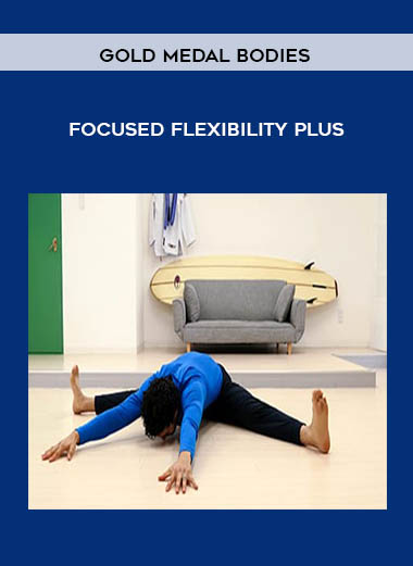 Focused Flexibility Plus by Gold Medal Bodies