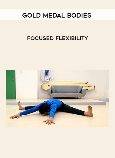 Focused flexibility by Gold Medal Bodies