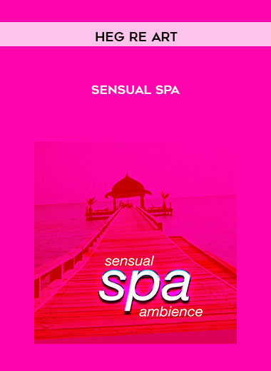 Sensual Spa by Heg re Art