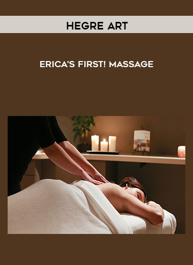 Hegre Art - Erica's First Massage