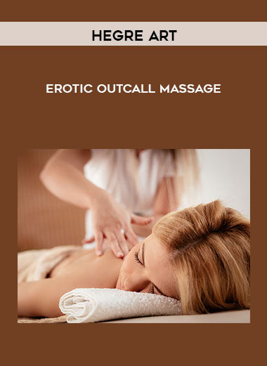 Erotic Outcall Massage by Hegre Art