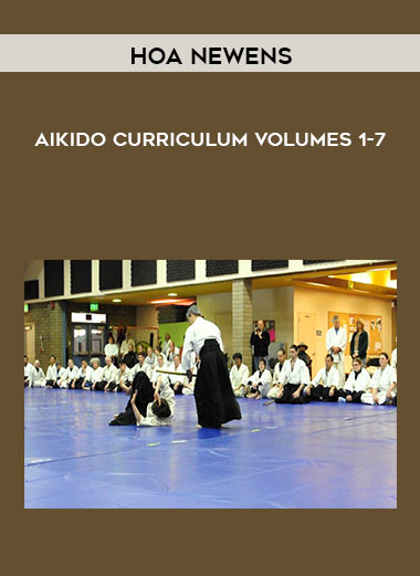 Aikido Curriculum Volumes 1-7 by Hoa Newens
