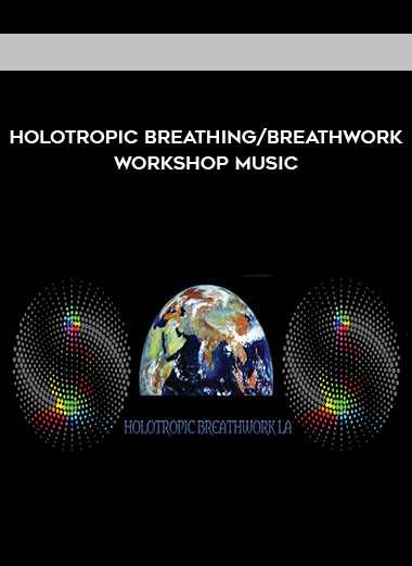 Holotropic Breathing/Breathwork Workshop Music