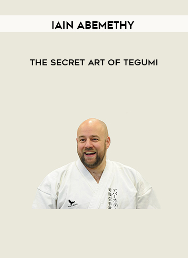 The Secret Art of Tegumi by Iain Abemethy