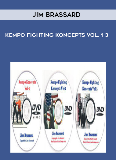 Kempo Fighting Koncepts Vol. 1-3 by Jim Brassard