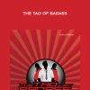 Joshua Pelicer - The Tao of Badass