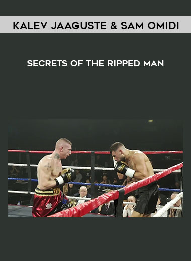 Kalev Jaaguste & Sam Omidi - Secrets of the Ripped Man