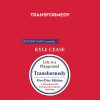 Kyle Cease – Transformedy