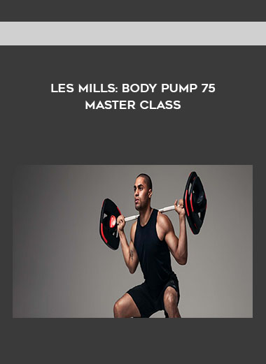 Les Mills: Body Pump 75 by Master Class