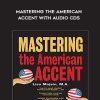 Lisa Mojsin - Mastering the American Accent with Audio CDs