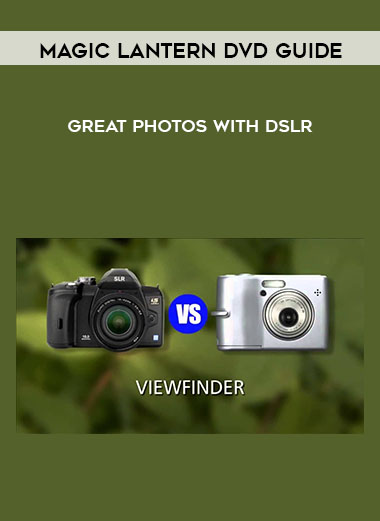 Great Photos with DSLR by Magic Lantern DVD Guide