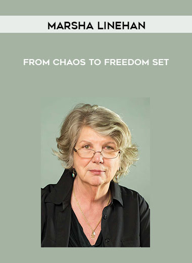 From Chaos To Freedom Set by Marsha Linehan