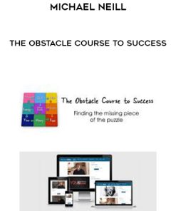Michael Neill – The Obstacle Course to Success