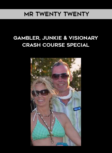 Gambler, Junkie & Visionary Crash Course Special by Mr Twenty Twenty
