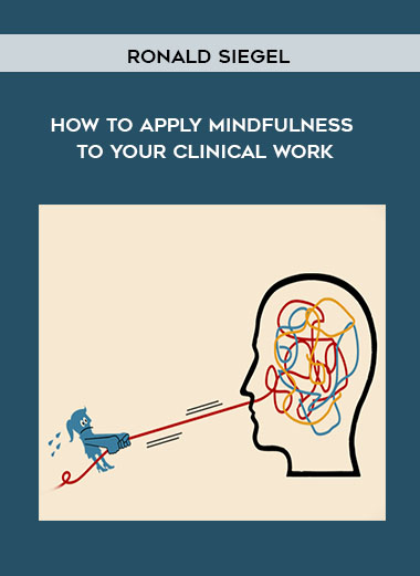 NICABM - How to Apply Mindfulness to Your Clinical Work