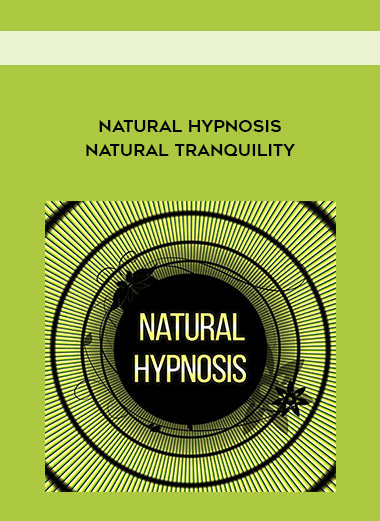 Natural Tranquility by Natural Hypnosis