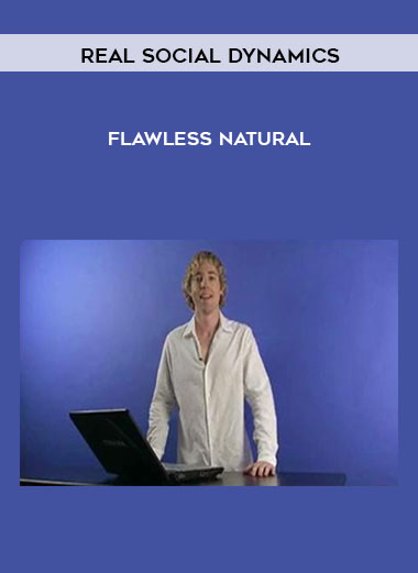 Flawless Natural by Real Social Dynamics