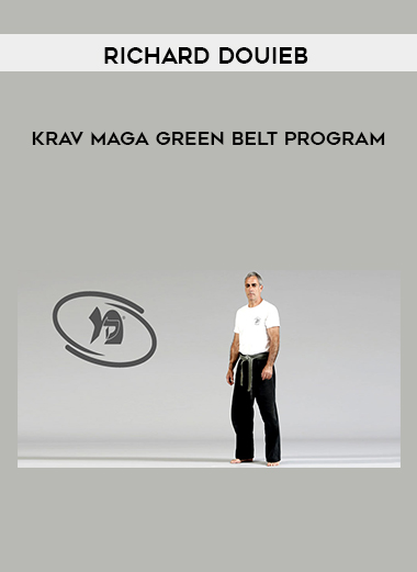 Richard Douieb - Krav Maga Green Belt Program