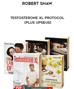 Robert Shaw – Testosterone XL Protocol (Plus UpseUs)