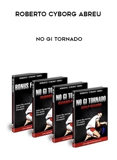 Roberto Cyborg Abreu - No Gi Tornado