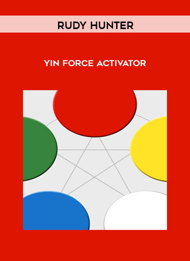 Rudy Hunter - YIN Force Activator