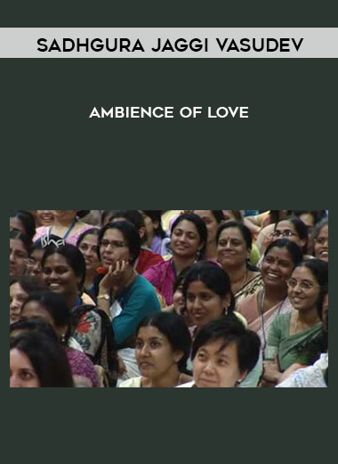 Ambience of Love by Sadhgura Jaggi Vasudev