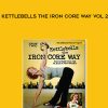 Kettlebells the Iron Core Way Vol 2 by Sarah Lurie