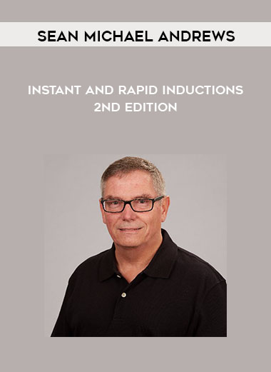 Sean Michael Andrews - Instant and Rapid Inductions 2nd edition