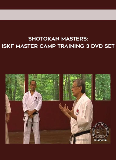 Shotokan Masters: ISKF Master Camp Training 3 DVD Set