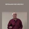 Reframing Recursively by Steve Andreas