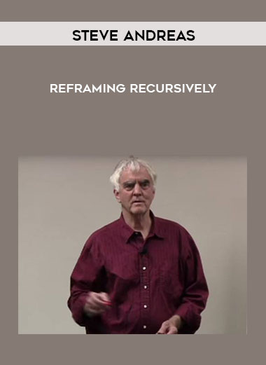 Reframing Recursively by Steve Andreas