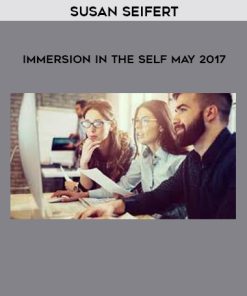 Susan Seifert – Immersion In the Self May 2017