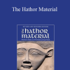 Tom Kenyon - The Hathor Material