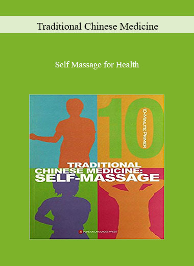 Self Massage for Health by Traditional Chinese Medicine