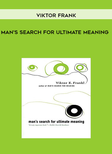 Viktor Frank! - Man's Search For Ultimate Meaning