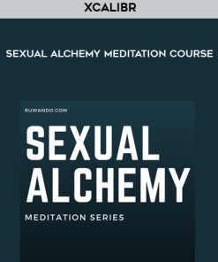XCALIBR – Sexual alchemy meditation course