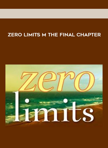 Zero Limits m The Final Chapter
