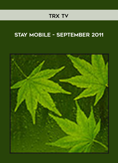 TRX TV: Stay Mobile - September 2011