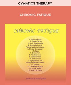 Cymatics Therapy: Chronic Fatigue