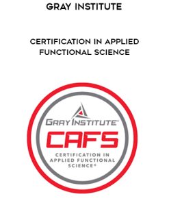 Gray Institute: Certification in Applied Functional Science