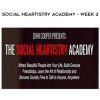 John Cooper – Social Heartistry Academy – Week 2