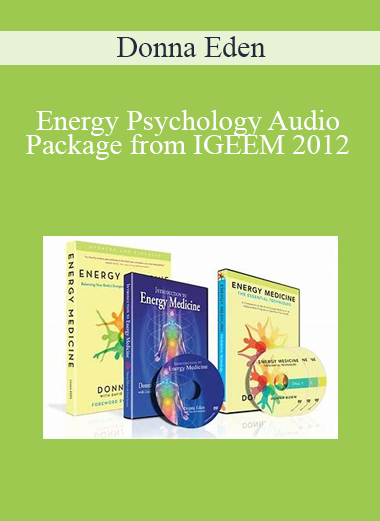 Donna Eden – Energy Psychology Audio Package from IGEEM 2012