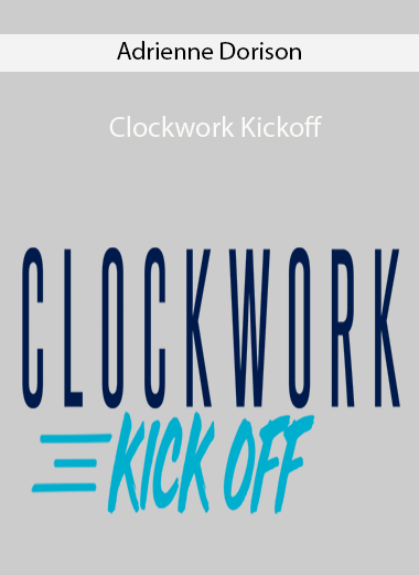 Adrienne Dorison – Clockwork Kickoff