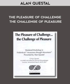 Alan Questal – The Pleasure of Challenge The Challenge of Pleasure
