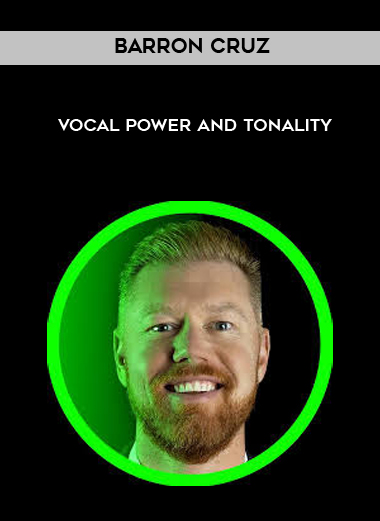 Barron Cruz – Vocal Power and Tonality