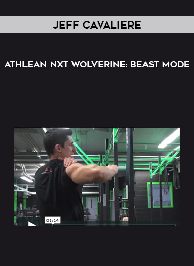 Jeff Cavaliere – Athlean NXT Wolverine: Beast Mode